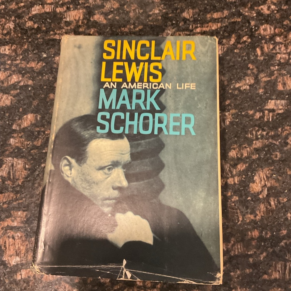 Sinclair Lewis: An American Life by Mark Schorer